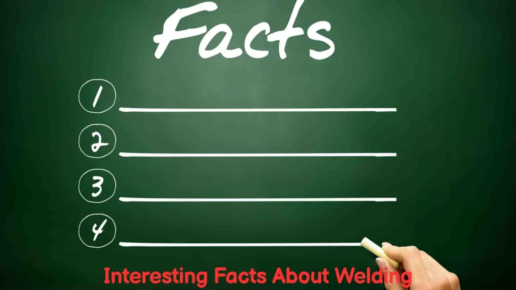 Interesting Facts About Welding