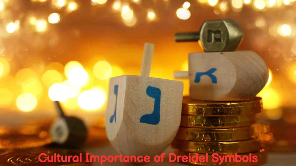 Cultural Importance of Dreidel Symbols