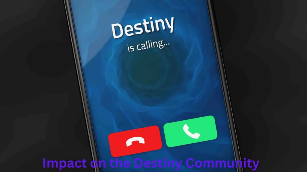 Impact on the Destiny Community