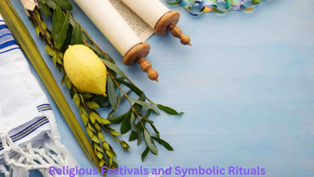 Religious Festivals and Symbolic Rituals
