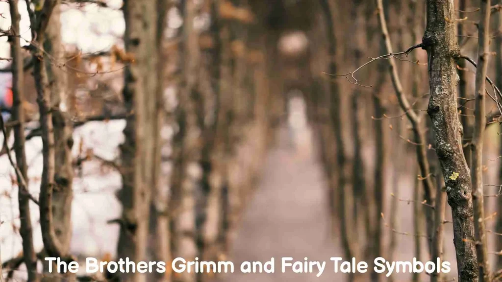 The Brothers Grimm and Fairy Tale Symbols