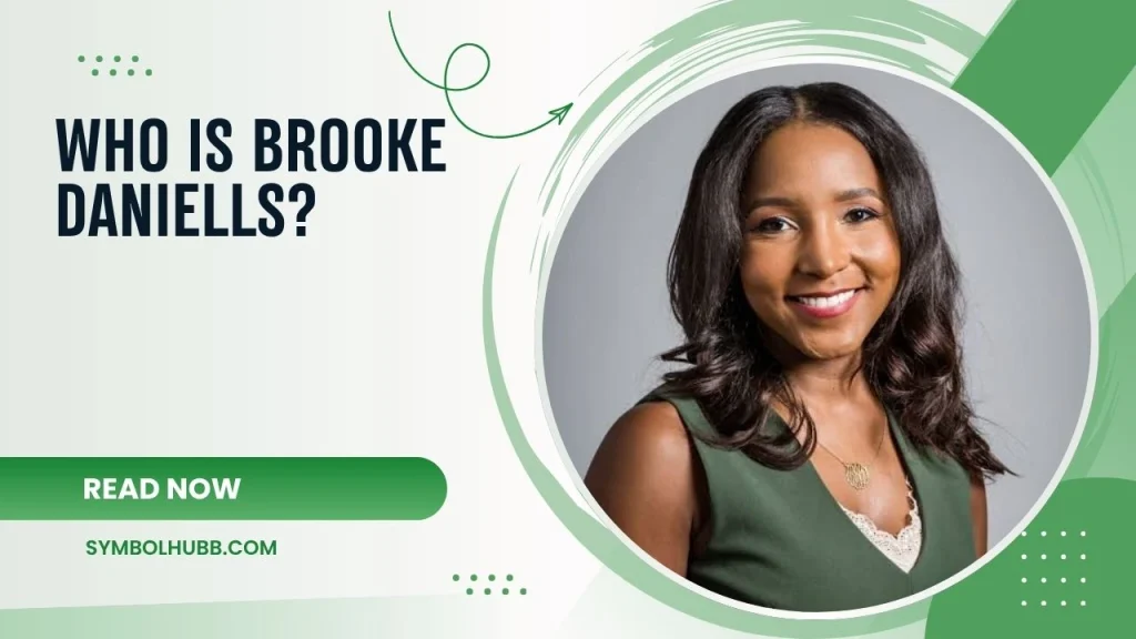 Who Is Brooke Daniells?