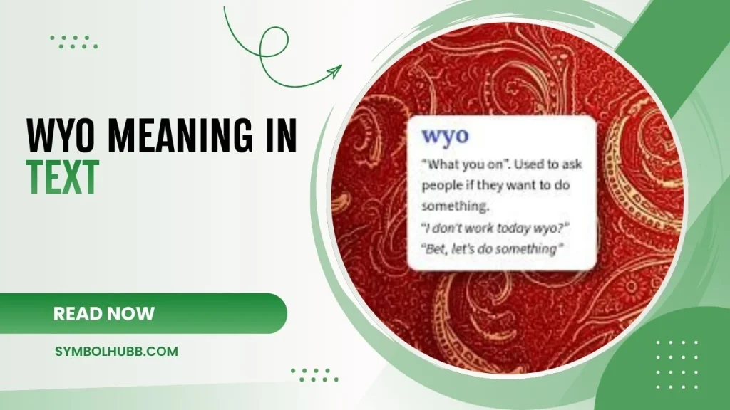 WYO Meaning in Text