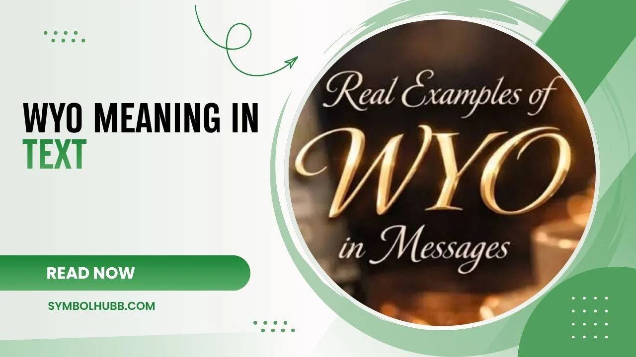WYO Meaning in Text